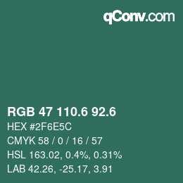 カラーコード: RGB 47 110.6 92.6 | qconv.com