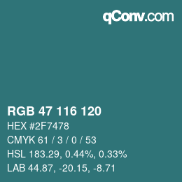 Color code: RGB 47 116 120 | qconv.com