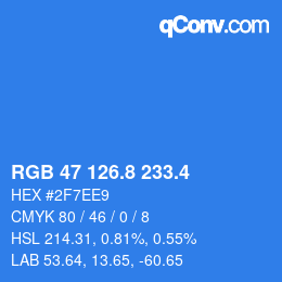 カラーコード: RGB 47 126.8 233.4 | qconv.com