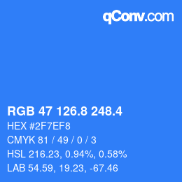 カラーコード: RGB 47 126.8 248.4 | qconv.com