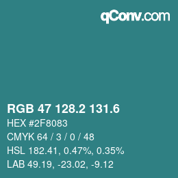 カラーコード: RGB 47 128.2 131.6 | qconv.com