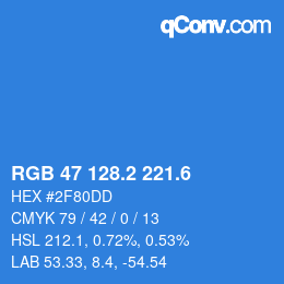カラーコード: RGB 47 128.2 221.6 | qconv.com