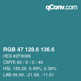 カラーコード: RGB 47 128.6 136.6 | qconv.com
