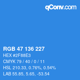 Color code: RGB 47 136 227 | qconv.com