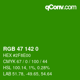 カラーコード: RGB 47 142 0 | qconv.com