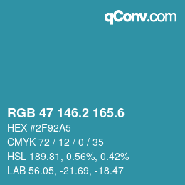 カラーコード: RGB 47 146.2 165.6 | qconv.com
