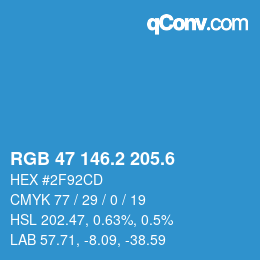 カラーコード: RGB 47 146.2 205.6 | qconv.com