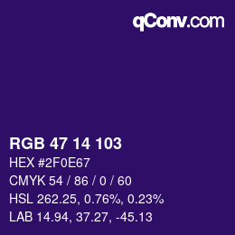 カラーコード: RGB 47 14 103 | qconv.com