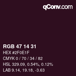 Color code: RGB 47 14 31 | qconv.com