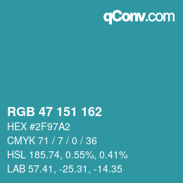 カラーコード: RGB 47 151 162 | qconv.com