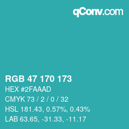 Farbcode: RGB 47 170 173 | qconv.com