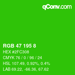Color code: RGB 47 195 8 | qconv.com