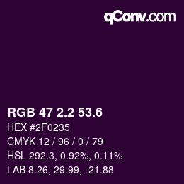 カラーコード: RGB 47 2.2 53.6 | qconv.com