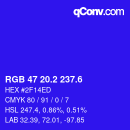 カラーコード: RGB 47 20.2 237.6 | qconv.com
