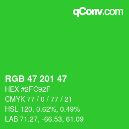 カラーコード: RGB 47 201 47 | qconv.com