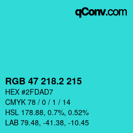 カラーコード: RGB 47 218.2 215 | qconv.com