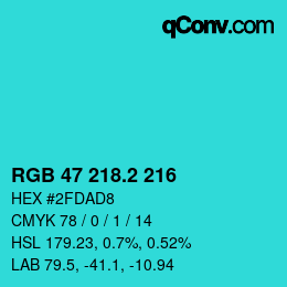 カラーコード: RGB 47 218.2 216 | qconv.com