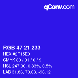 Color code: RGB 47 21 233 | qconv.com