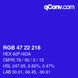 Color code: RGB 47 22 218 | qconv.com