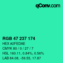 カラーコード: RGB 47 237 174 | qconv.com