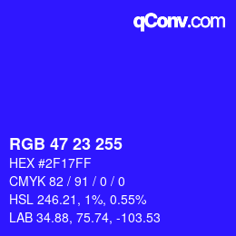 Color code: RGB 47 23 255 | qconv.com