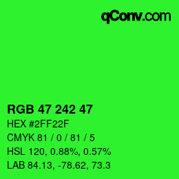 Color code: RGB 47 242 47 | qconv.com