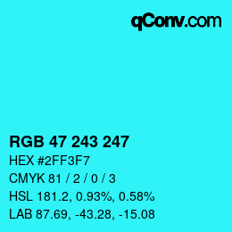 Color code: RGB 47 243 247 | qconv.com