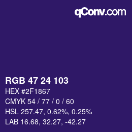 カラーコード: RGB 47 24 103 | qconv.com