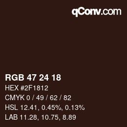 Color code: RGB 47 24 18 | qconv.com
