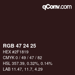 Color code: RGB 47 24 25 | qconv.com