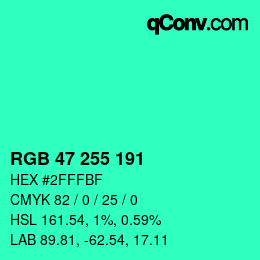 Color code: RGB 47 255 191 | qconv.com
