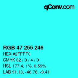 Color code: RGB 47 255 246 | qconv.com