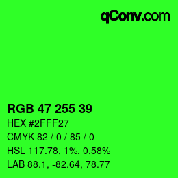 Color code: RGB 47 255 39 | qconv.com