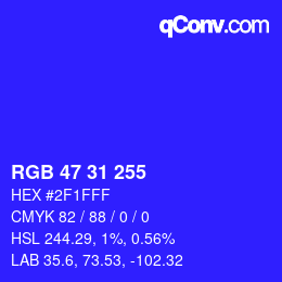 Color code: RGB 47 31 255 | qconv.com