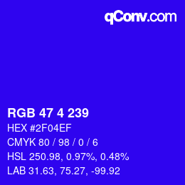 Color code: RGB 47 4 239 | qconv.com