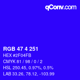 Color code: RGB 47 4 251 | qconv.com