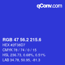 カラーコード: RGB 47 56.2 215.6 | qconv.com