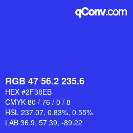 カラーコード: RGB 47 56.2 235.6 | qconv.com