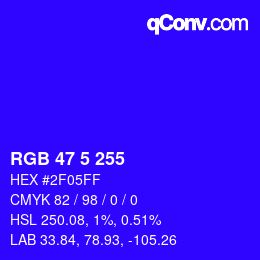 Color code: RGB 47 5 255 | qconv.com