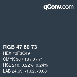 Color code: RGB 47 60 73 | qconv.com
