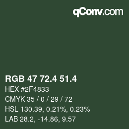カラーコード: RGB 47 72.4 51.4 | qconv.com