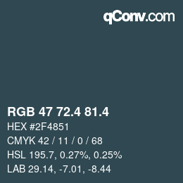 カラーコード: RGB 47 72.4 81.4 | qconv.com