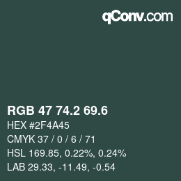 カラーコード: RGB 47 74.2 69.6 | qconv.com