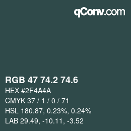 カラーコード: RGB 47 74.2 74.6 | qconv.com