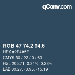 カラーコード: RGB 47 74.2 94.6 | qconv.com