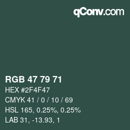 カラーコード: RGB 47 79 71 | qconv.com