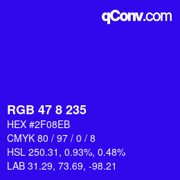 カラーコード: RGB 47 8 235 | qconv.com
