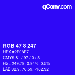 颜色代码: RGB 47 8 247 | qconv.com