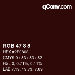 Farbcode: RGB 47 8 8 | qconv.com