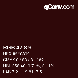 カラーコード: RGB 47 8 9 | qconv.com
